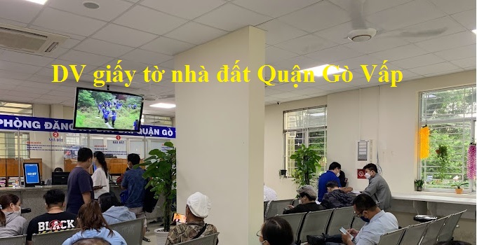 Dịch vụ làm giấy tờ nhà đất quận Gò Vấp